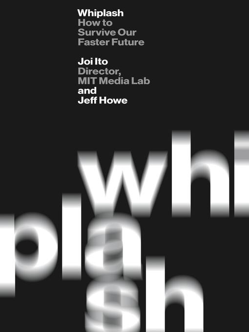 Title details for Whiplash by Joi Ito - Available